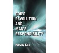 God's Revolution and Man's Responsibility
