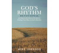 God's Rhythm Devotional: 365 Days in the Story of Scripture
