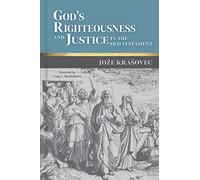 God's Righteousness and Justice in the Old Testament