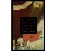 God's Saving Grace: A Pauline Theology