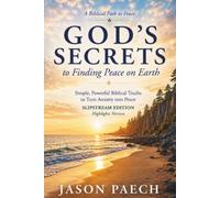 God's Secrets to Finding Peace on Earth: HIGHLIGHTS EDITION