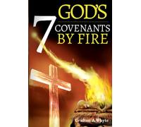 God's Seven Covenants By Fire