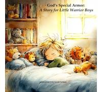 God's Special Armor: A Story for Little Warrior Boys