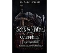God's Spiritual Warrior's Prayer Handbook