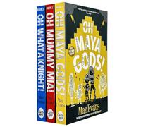 Gods Squad Series 3 Books Collection Set By Maz Evans (Oh Maya Gods!, Oh Mummy Mia! & Oh What A Knight!)