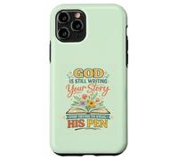 God's Still Writing Story His Pen Spiritual Motivation Trust Case for iPhone 11 Pro