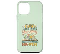 God's Still Writing Story His Pen Spiritual Motivation Trust Case for iPhone 12 mini