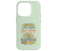 God's Still Writing Story His Pen Spiritual Motivation Trust Case for iPhone 14 Pro