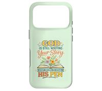 God's Still Writing Story His Pen Spiritual Motivation Trust Case for iPhone 17 Pro