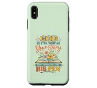God's Still Writing Story His Pen Spiritual Motivation Trust Case for iPhone XS Max