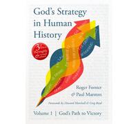 GOD'S STRATEGY IN HUMAN HISTORY: Volume 1 (God's Strategy in Human History: God's Path to Victory)