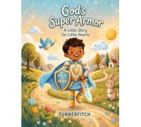 God's Super Armor: A Little Story for Little Hearts