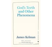 God's Teeth and Other Phenomena