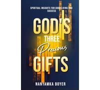 God's Three Precious Gifts