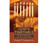 God's Timetable: The Book of Revelation and the Feast of Seven Weeks