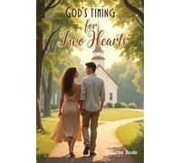 God's Timing for Two Hearts: A Contemporary Christian Romance of Faith and Second Chances: 1 (A Willow Ridge Faith & Love Novel)