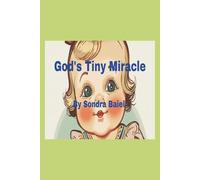 God's Tiny Miracle