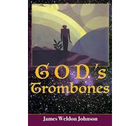 God's Trombones - Seven Negro Sermons In Verse (Original Illustrations, 1927)