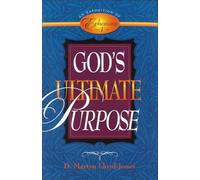 God's Ultimate Purpose: An Exposition of Ephesians 1:1-23