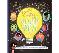 God's Very Good Idea Storybook: A True Story of God's Delightfully Different Family (Christian Bible storybook for kids ages 3 - 6 teaching that God ... but different) (Tales that Tell the Truth)