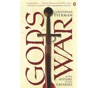 God's War – A New History of the Crusades – Penguin Books