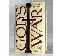 God's War: A New History of the Crusades