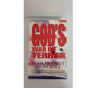 God's War on Terror: Islam, Prophecy and the Bible