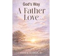 God's Way: A Father's Love
