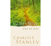 God's Way Day By Day: A Daily Devotional for Discovering God's Life-Changing Wisdom (365 Devotions - Inspiration for Every Day of the Year)