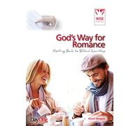 Gods way for romance: Getting back to Biblical courtship