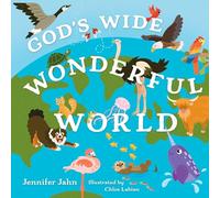 God's Wide, Wonderful World: A Fun Exploration of Animal Classes