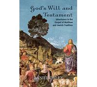 God's Will and Testament: Inheritance in the Gospel of Matthew and Jewish Tradition