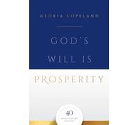 God's Will Is Prosperity: 40th Anniversary Edition with Bonus Content