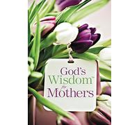God's Wisdom for Mothers