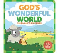 God's Wonderful World: A Book about the Five Senses