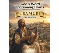 God's Word for Growing Hearts-2 Samuel: A Gentle Journey Through God's Word