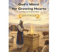 God's Word for Growing Hearts-Leviticus: A Gentle Journey Through God’s Word