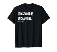 God's Word Is Unchanging Bible Verse Statement Quote T-Shirt