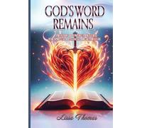 God's Word Remains: Proverbs and Powerful Prayer for Spiritual and Financial Breakthrough