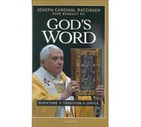 God's Word: Scripture, Tradition, Office