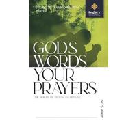 God's Words Your Prayers: The Power of Praying Scripture (21 Days to Transformation)