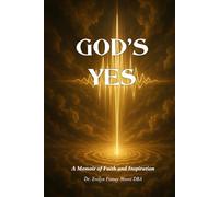 God's Yes: A Memoir of Faith and Inspiration