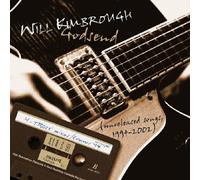 Godsend: Unreleased Songs 1994-2002 By Will Kimbrough (2004-04-26)