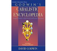 Godwin's Cabalistic Encyclopedia: A Complete Guide to Cabalistic Magick (Llewellyn's Sourcebook)