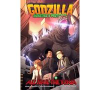 Godzilla: Monsters & Protectors--All Hail the King!