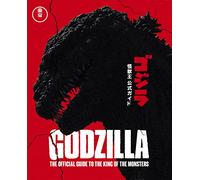 Godzilla : The Official Guide to the King of the Monsters