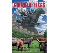 Godzilla Vs. America: Texas (HC)
