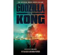 Greg Keyes – Godzilla vs. Kong: The Official Movie Novelisation – Paperback