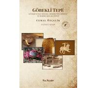 Göbekli Tepe (Üçüncü Kitap): Güneşi Yutan Yengeç, Himera’nın Dönüşü ve Bakire Kızlar Tepesi