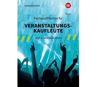 Gödde Fachqualifikation für Veranstaltungskaufleute: Basics Eventman (Paperback)